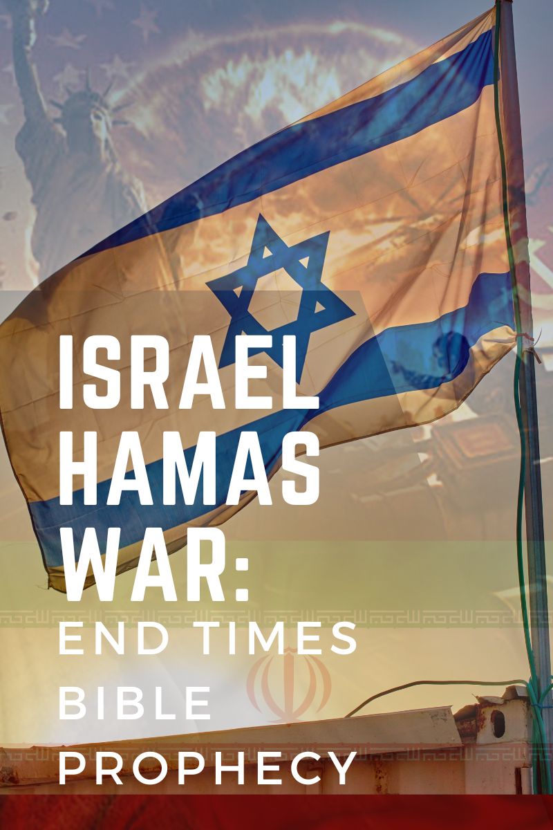Israel Hamas War: End Times Bible Prophecy